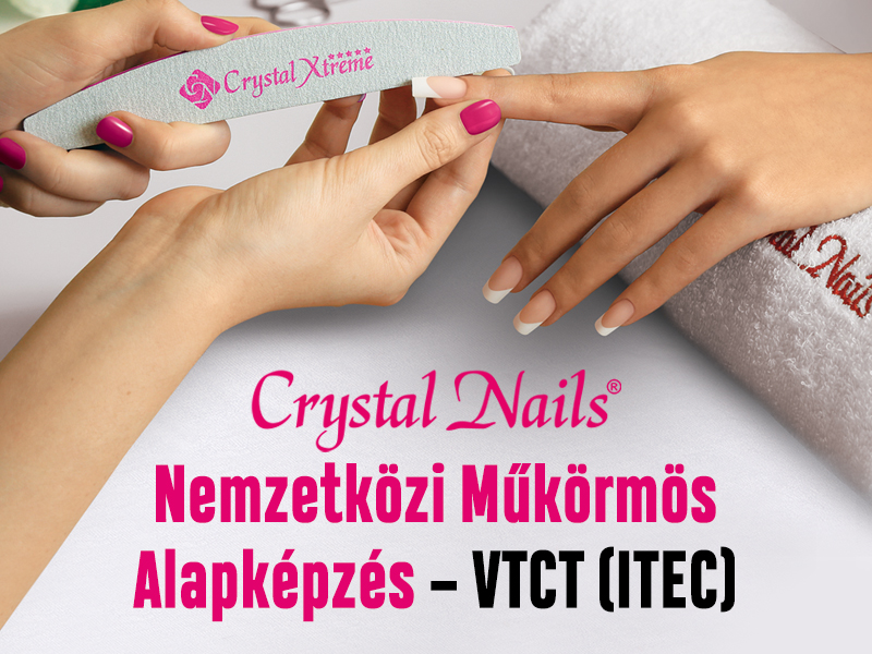 Megérkezett a Crystal Nails Nemzetközi Műkörmös Alapképzés - VTCT(ITEC)