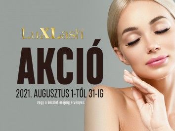 Luxlash havi akció augusztus