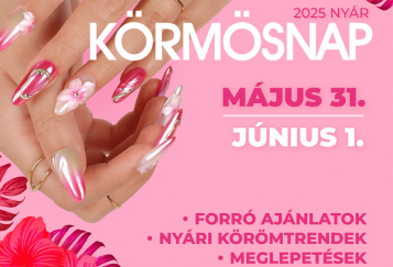 KÖRMÖSNAP 2025 NYÁR – A nyár legforróbb körmös eseménye érkezik!