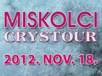Crystour Miskolcon 2012. november 18-án
