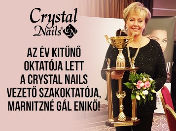 Megtiszteltetés és elismerés: Az Év Kitűnő Oktatója lett a Crystal Nails vezető szakoktatója, Marnitzné Gál Enikő!