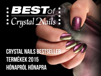 Crystal Nails Bestseller termékek 2015 hónapról hónapra