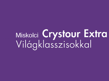 CRYSTOUR EXTRA MISKOLC
