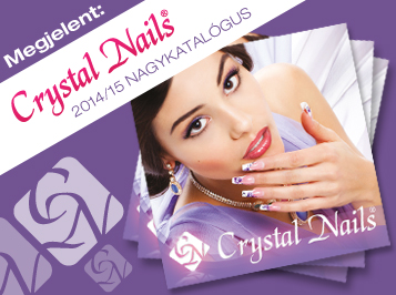 MEGJELENT A CRYSTAL NAILS NAGYKATALÓGUSA 2014/2015